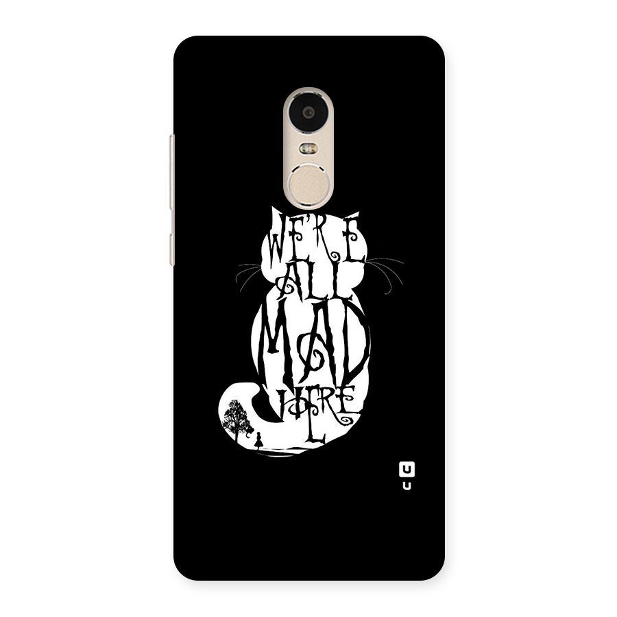 We All Mad Here Back Case for Xiaomi Redmi Note 4