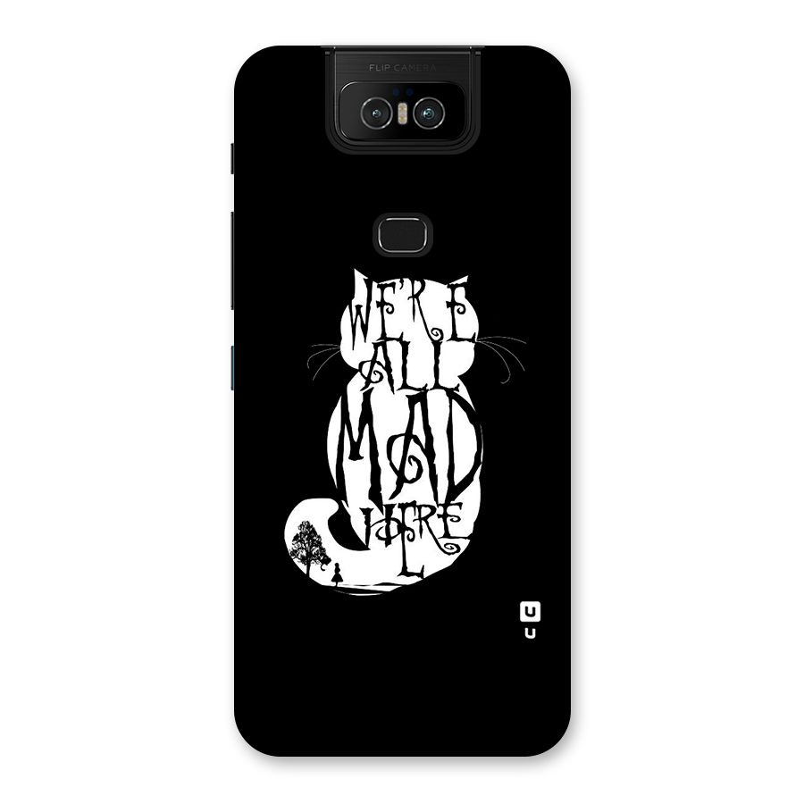 We All Mad Here Back Case for Zenfone 6z