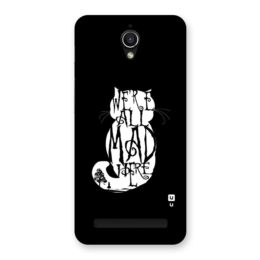 We All Mad Here Back Case for Zenfone Go