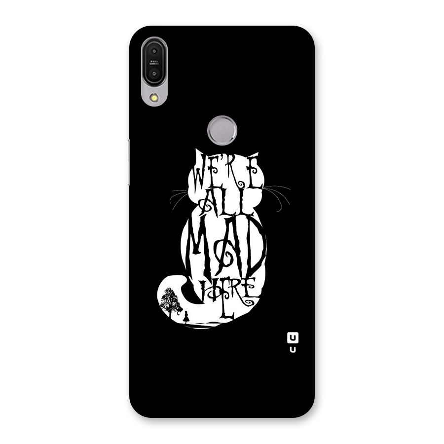 We All Mad Here Back Case for Zenfone Max Pro M1