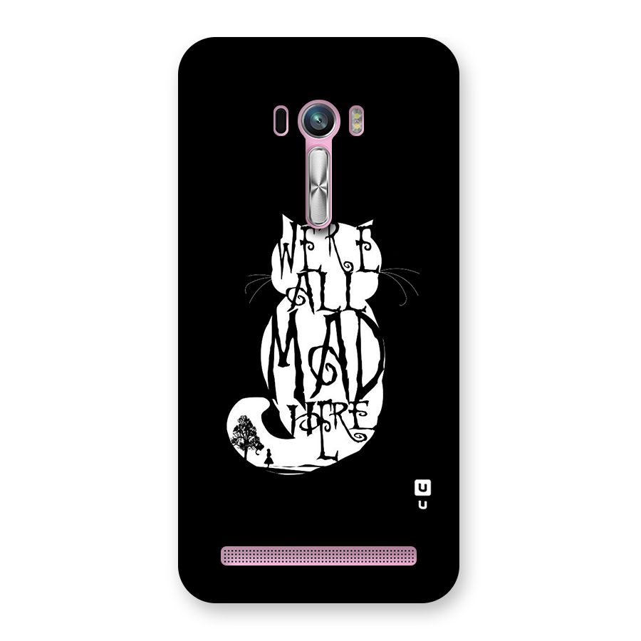We All Mad Here Back Case for Zenfone Selfie