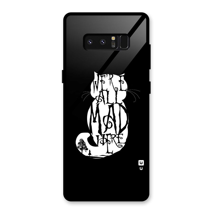 We All Mad Here Glass Back Case for Galaxy Note 8
