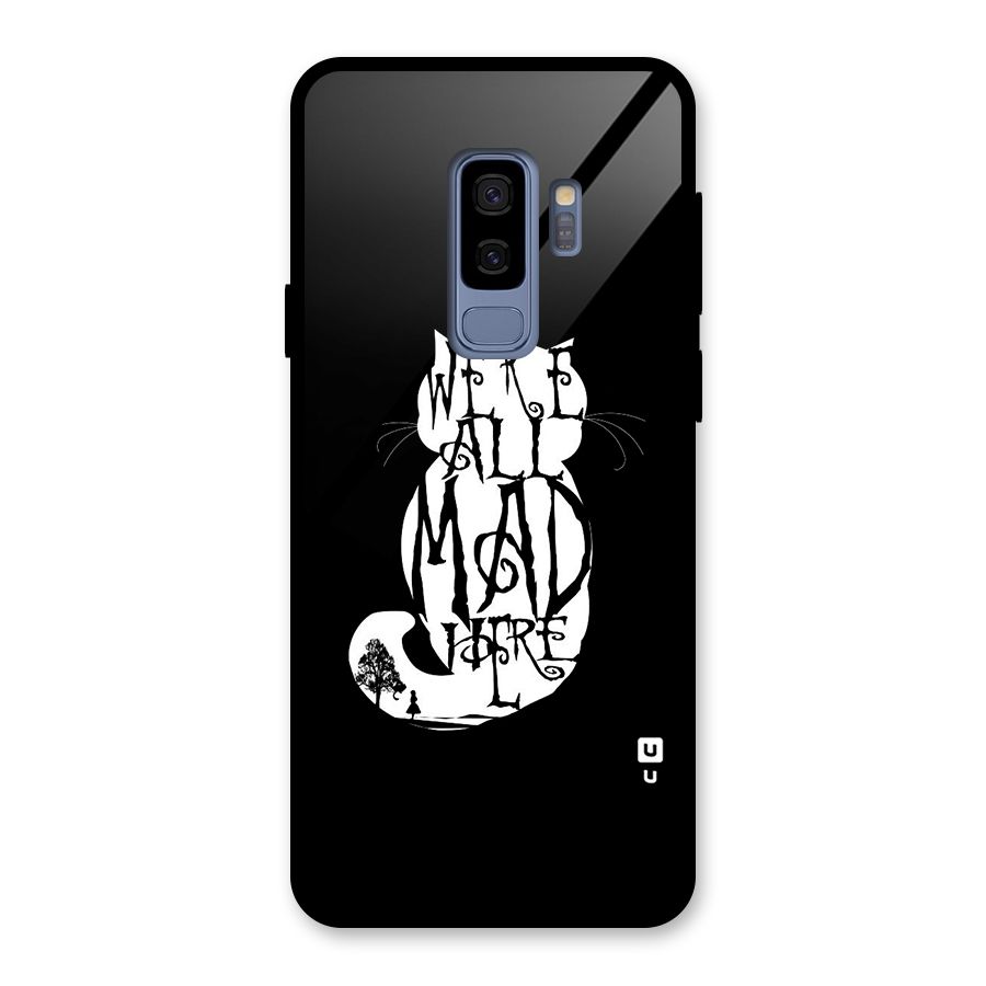 We All Mad Here Glass Back Case for Galaxy S9 Plus