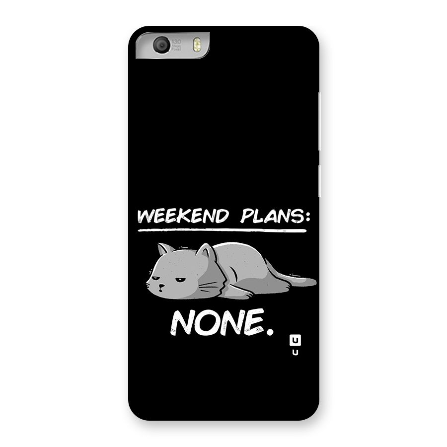 Weekend Plans None Back Case for Canvas Knight 2