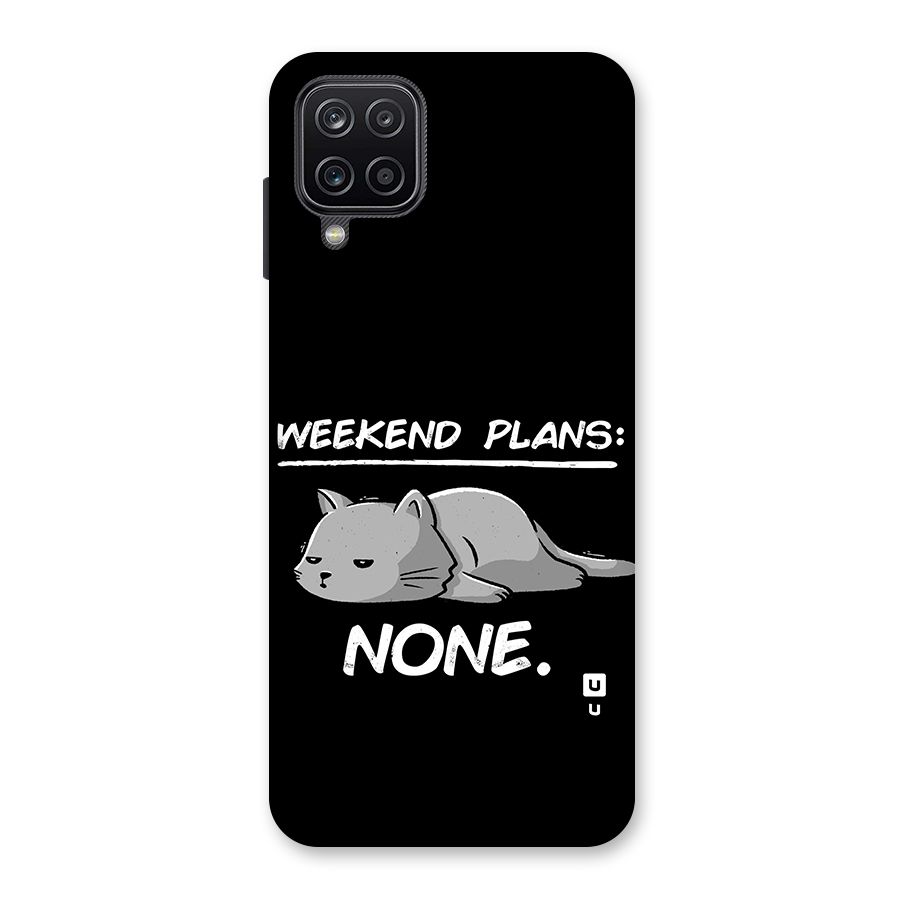 Weekend Plans None Back Case for Galaxy A12