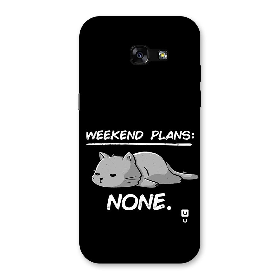 Weekend Plans None Back Case for Galaxy A5 2017