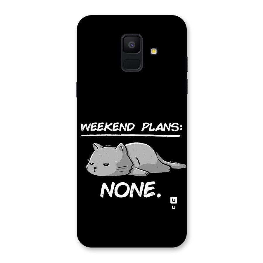 Weekend Plans None Back Case for Galaxy A6 (2018)