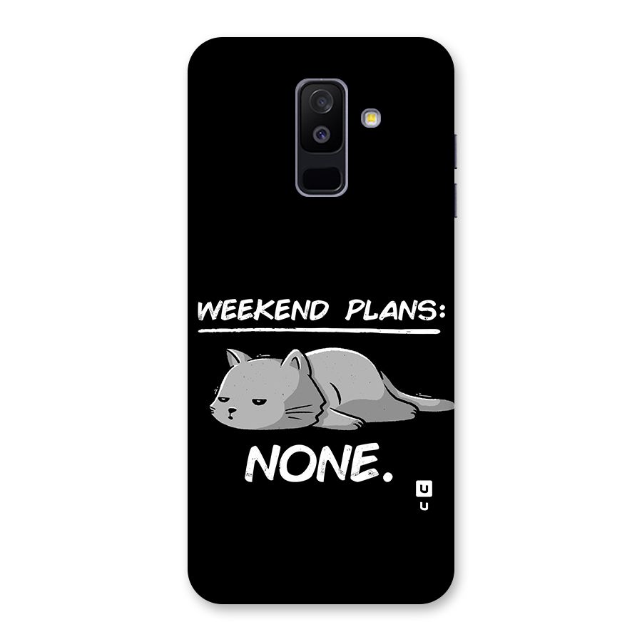 Weekend Plans None Back Case for Galaxy A6 Plus