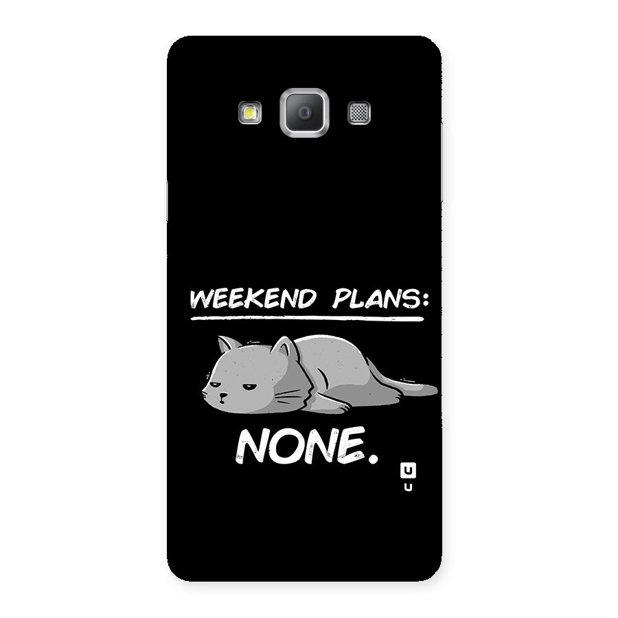 Weekend Plans None Back Case for Galaxy A7