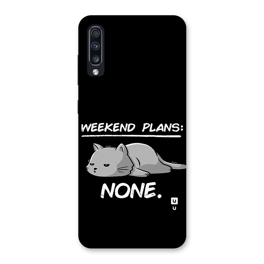 Weekend Plans None Back Case for Galaxy A70