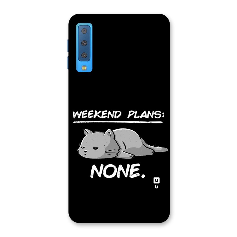 Weekend Plans None Back Case for Galaxy A7 (2018)