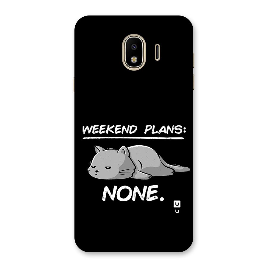 Weekend Plans None Back Case for Galaxy J4