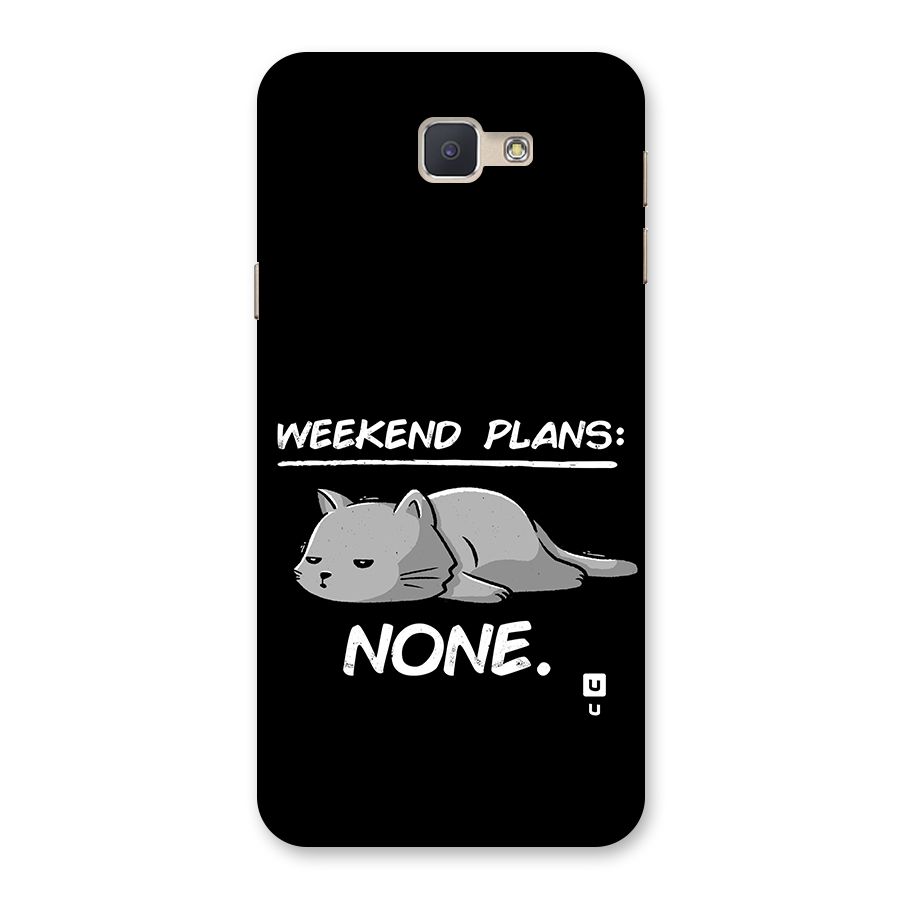 Weekend Plans None Back Case for Galaxy J5 Prime