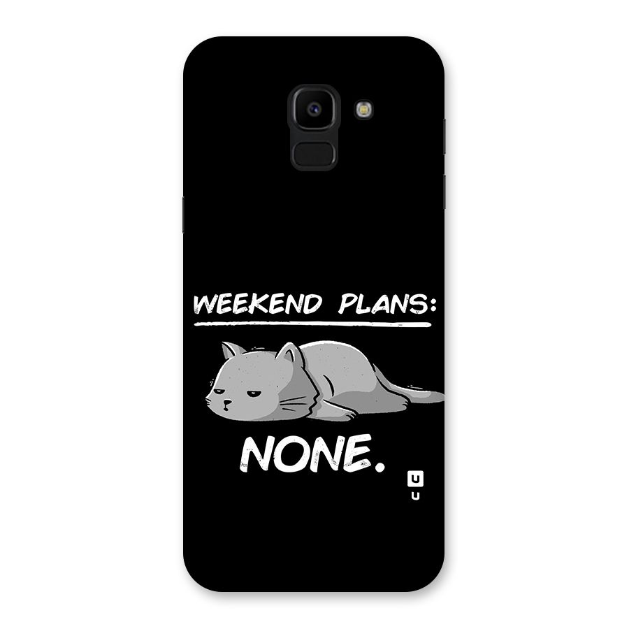 Weekend Plans None Back Case for Galaxy J6