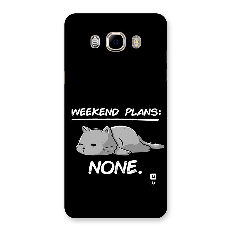 Weekend Plans None Back Case for Galaxy J7 2016