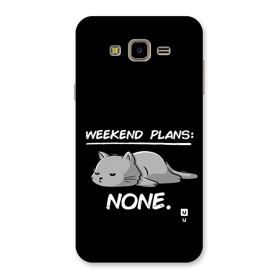 Weekend Plans None Back Case for Galaxy J7 Nxt