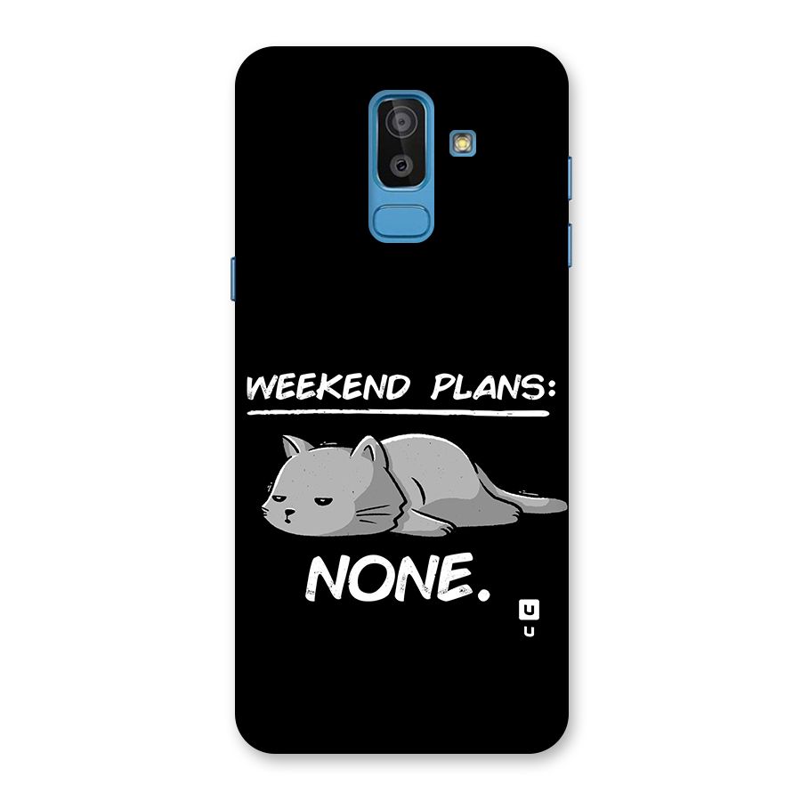 Weekend Plans None Back Case for Galaxy J8