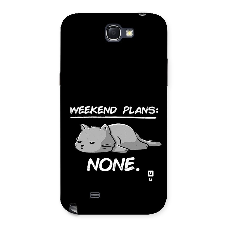 Weekend Plans None Back Case for Galaxy Note 2