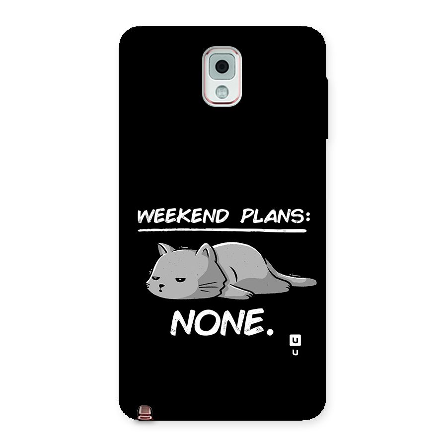 Weekend Plans None Back Case for Galaxy Note 3