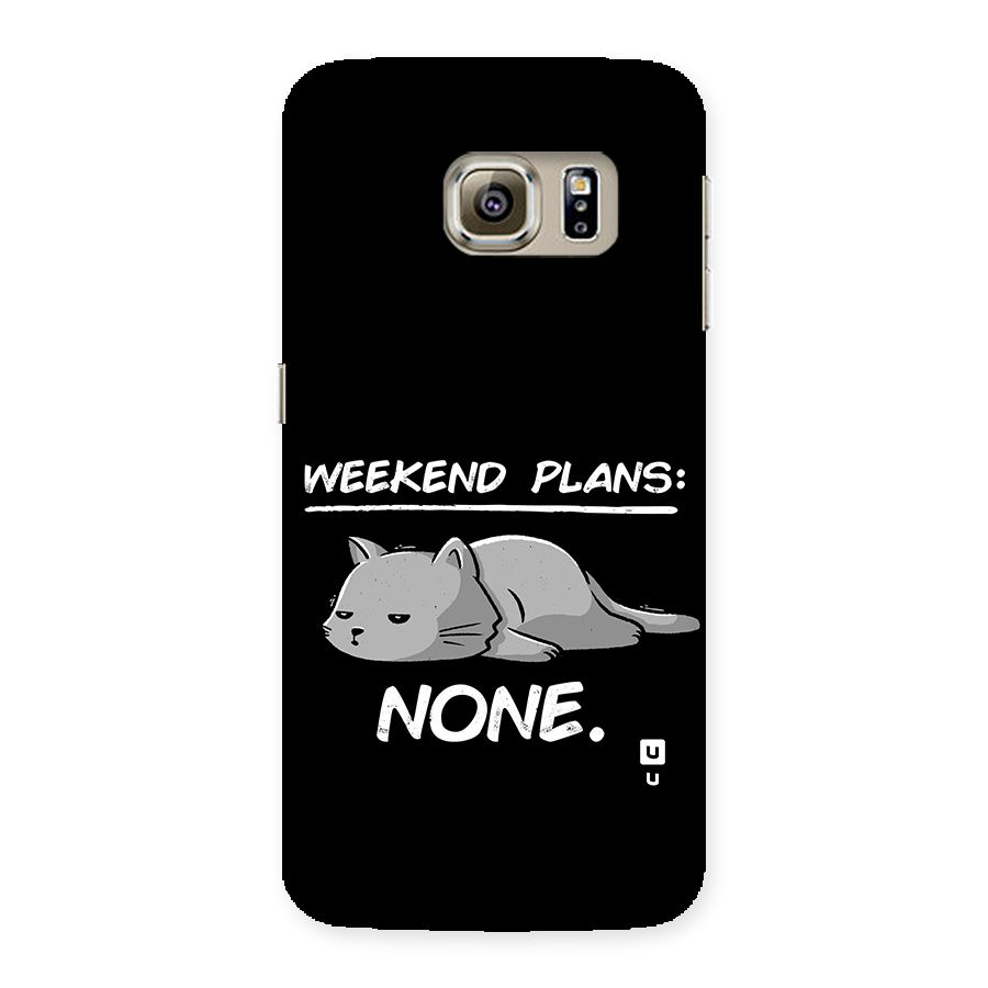 Weekend Plans None Back Case for Galaxy S6 edge