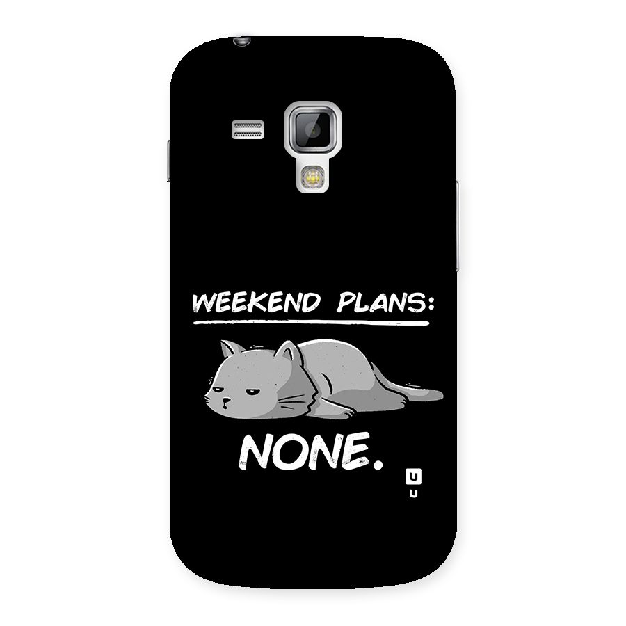 Weekend Plans None Back Case for Galaxy S Duos