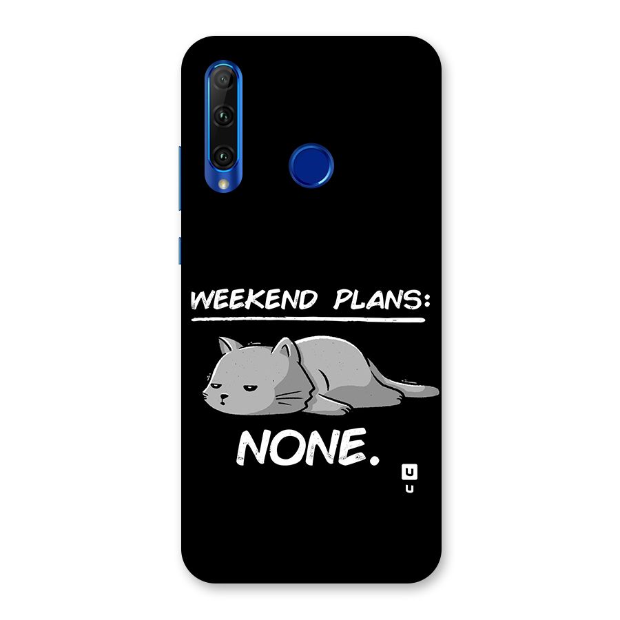 Weekend Plans None Back Case for Honor 20i