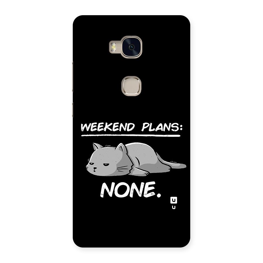 Weekend Plans None Back Case for Honor 5X