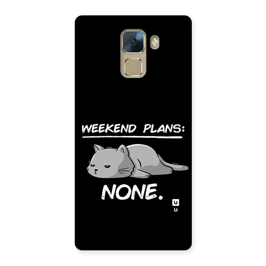 Weekend Plans None Back Case for Honor 7