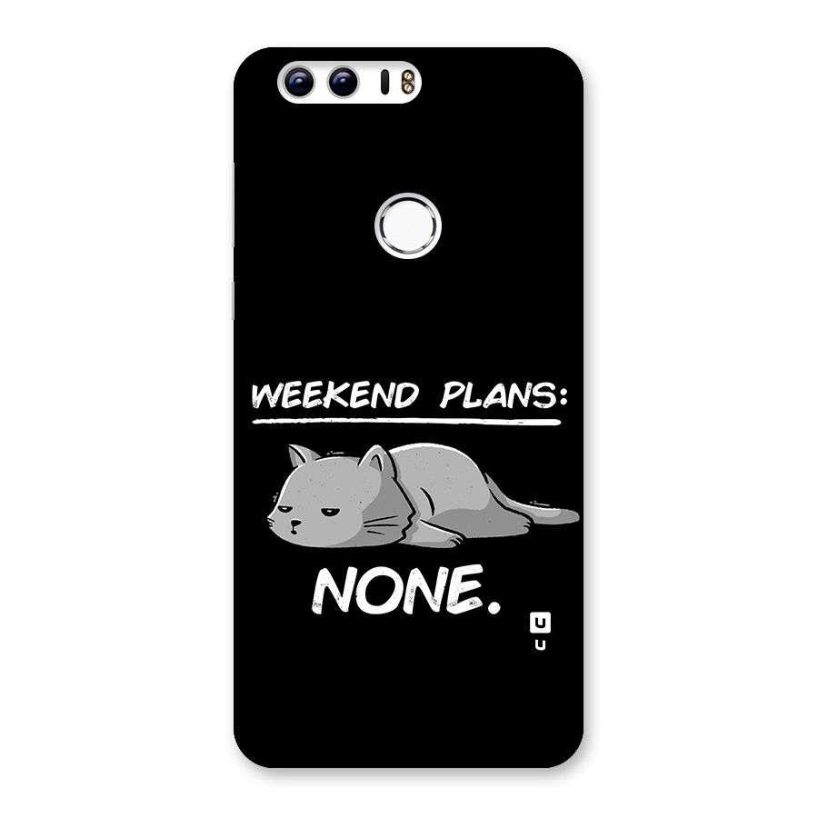 Weekend Plans None Back Case for Honor 8