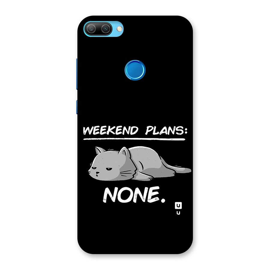 Weekend Plans None Back Case for Honor 9N