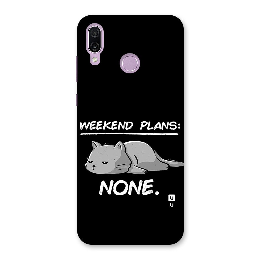 Weekend Plans None Back Case for Honor Play