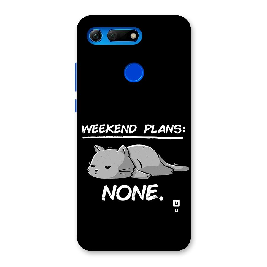 Weekend Plans None Back Case for Honor View 20