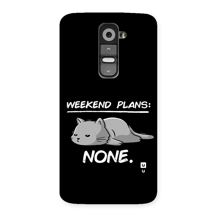 Weekend Plans None Back Case for LG G2