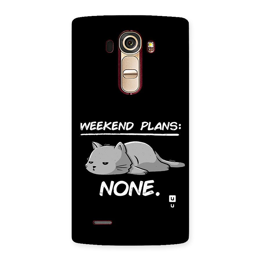 Weekend Plans None Back Case for LG G4