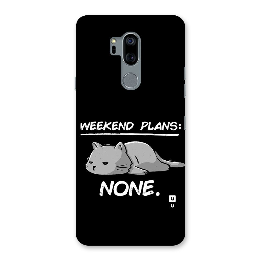 Weekend Plans None Back Case for LG G7