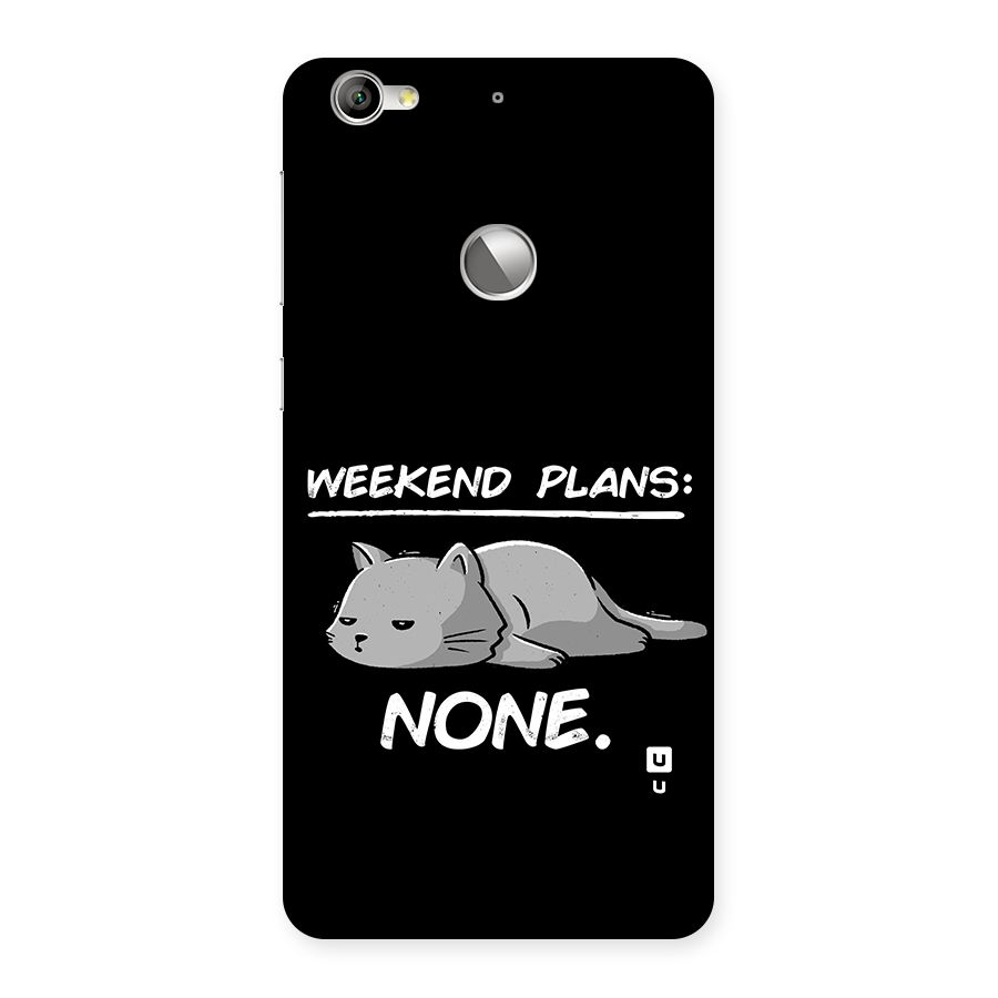 Weekend Plans None Back Case for Le 1S