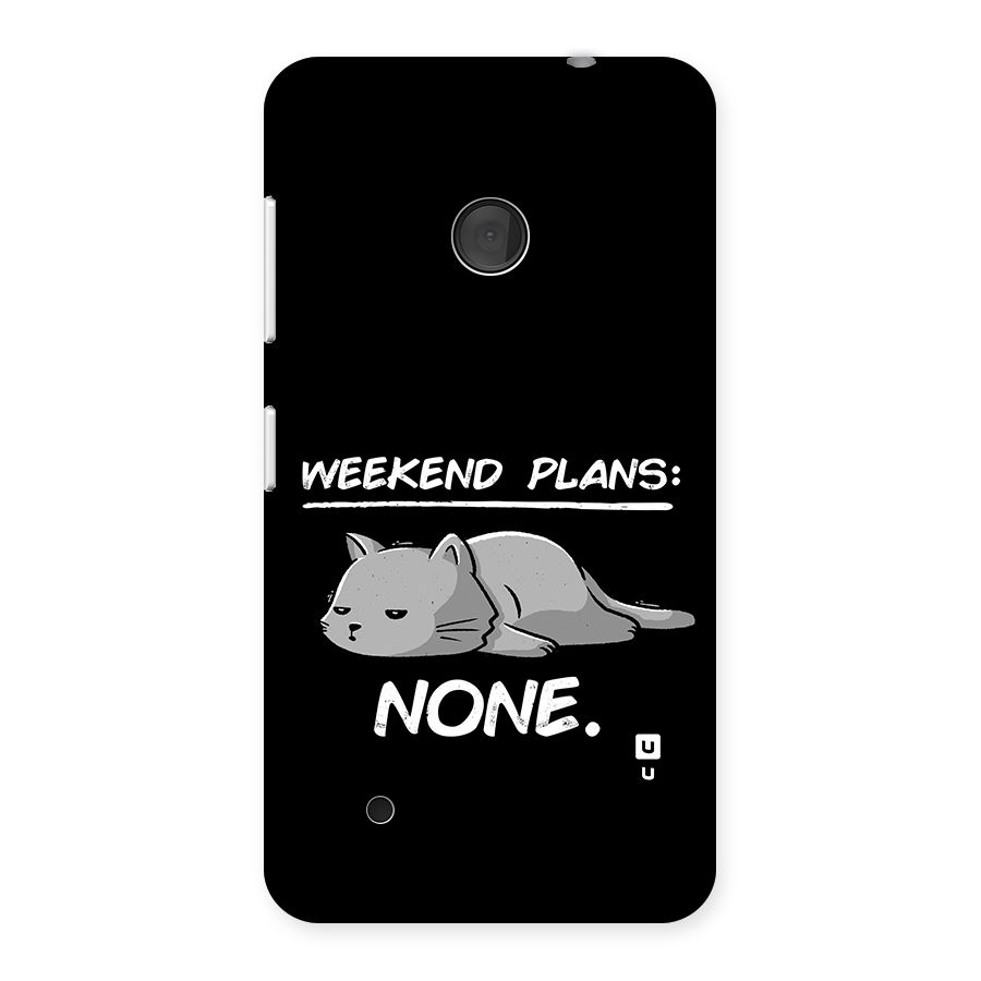 Weekend Plans None Back Case for Lumia 530
