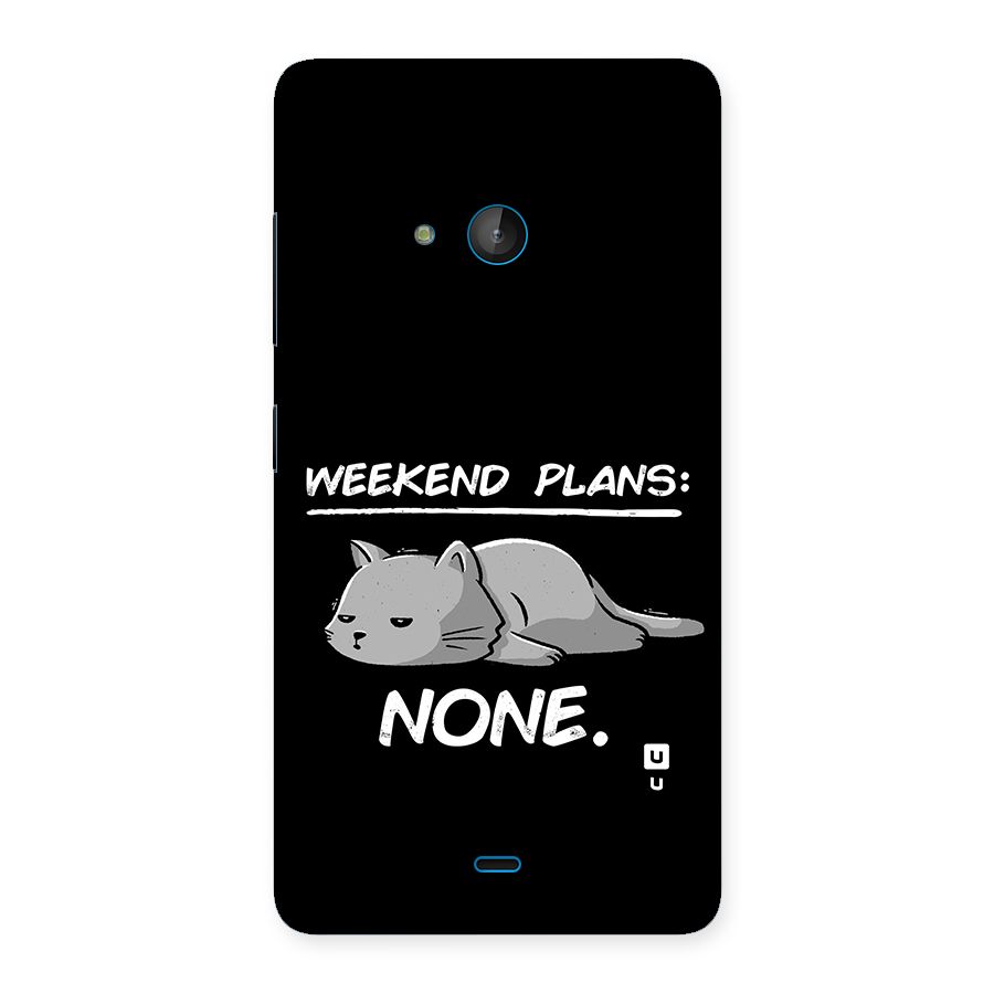 Weekend Plans None Back Case for Lumia 540