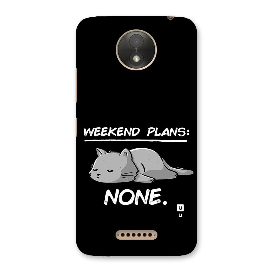 Weekend Plans None Back Case for Moto C Plus