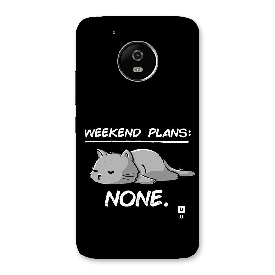 Weekend Plans None Back Case for Moto G5