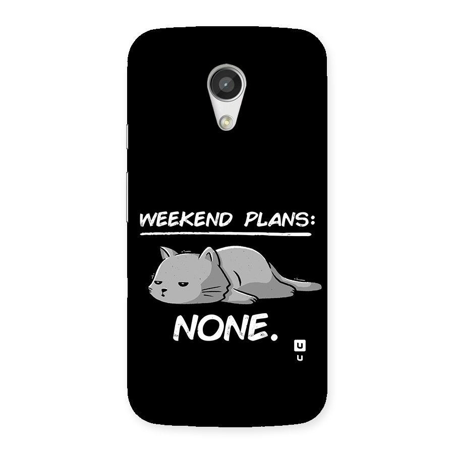 Weekend Plans None Back Case for Moto G 2nd Gen