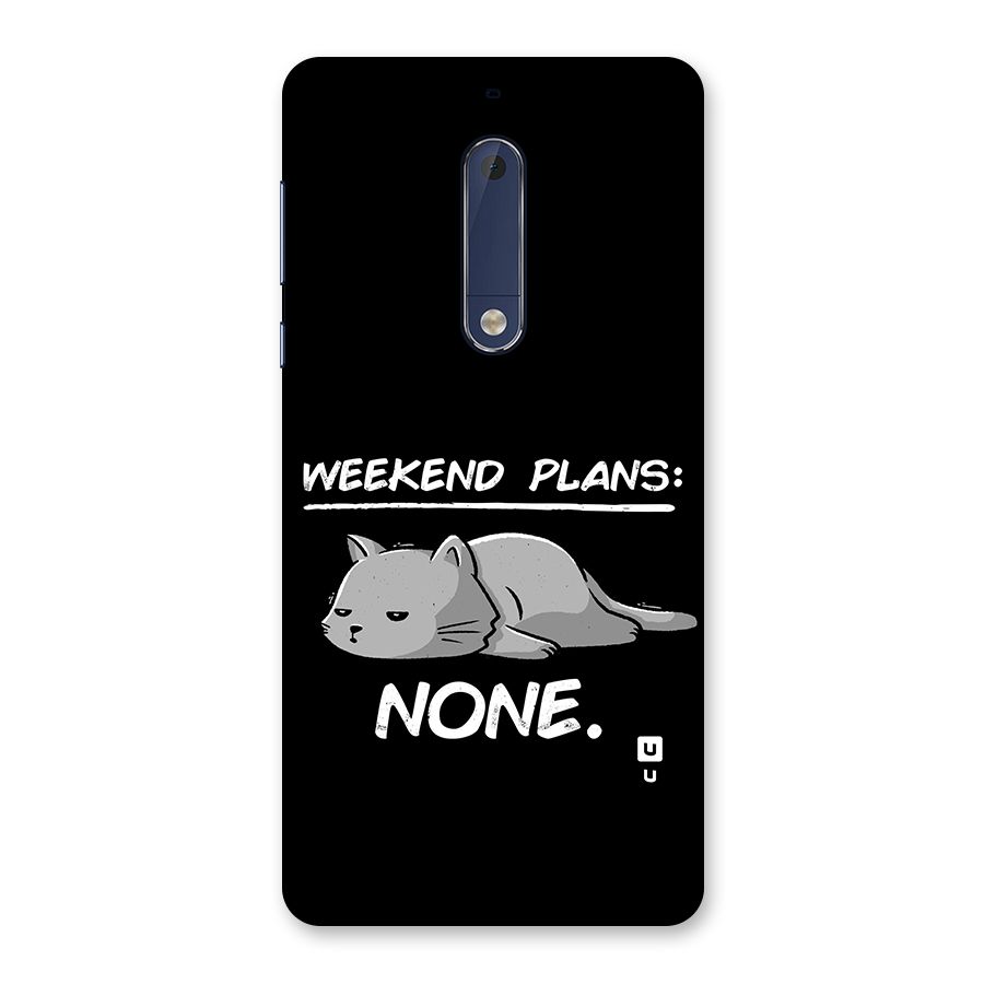 Weekend Plans None Back Case for Nokia 5