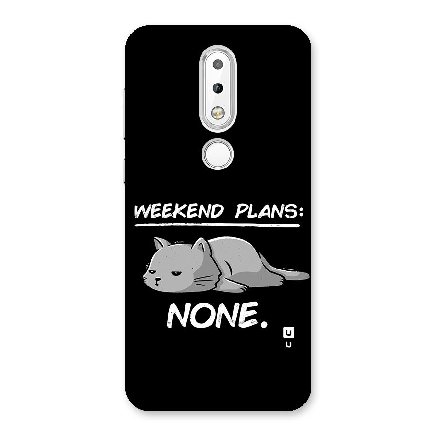 Weekend Plans None Back Case for Nokia 6.1 Plus