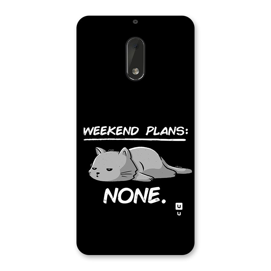 Weekend Plans None Back Case for Nokia 6