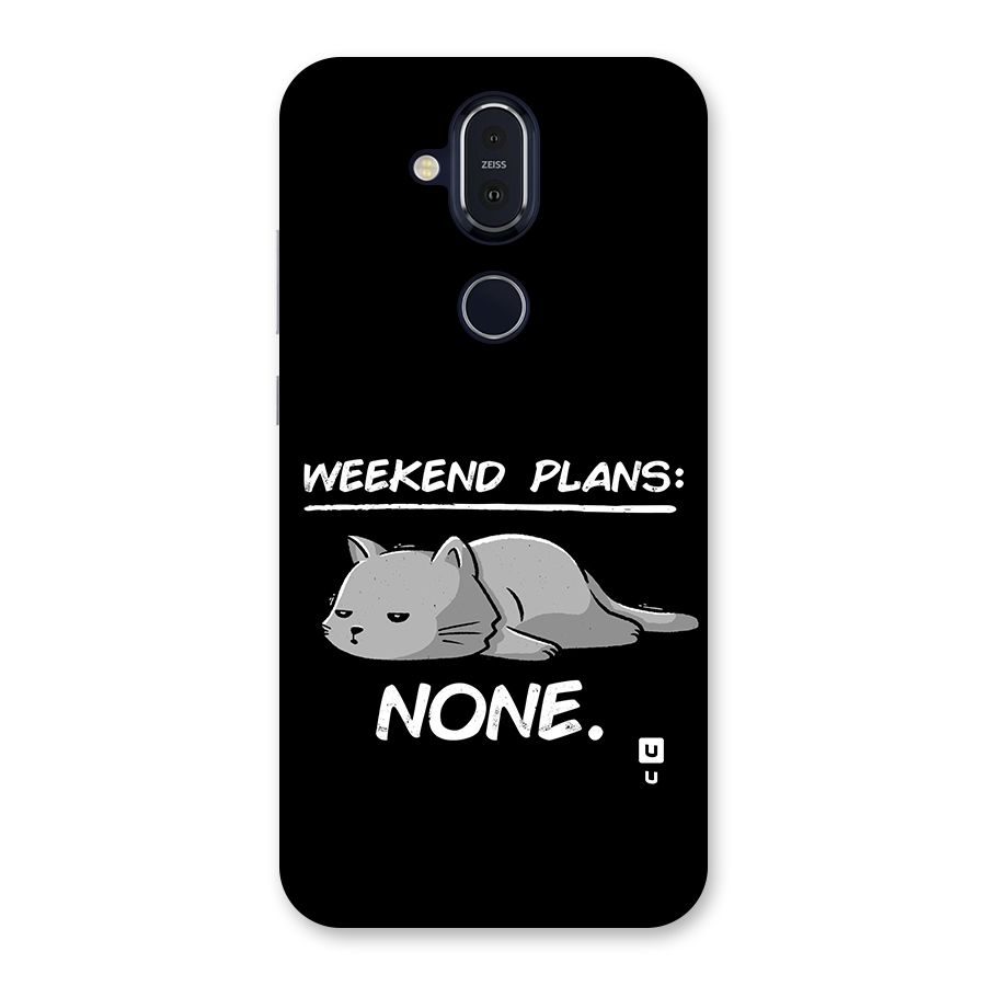 Weekend Plans None Back Case for Nokia 8.1