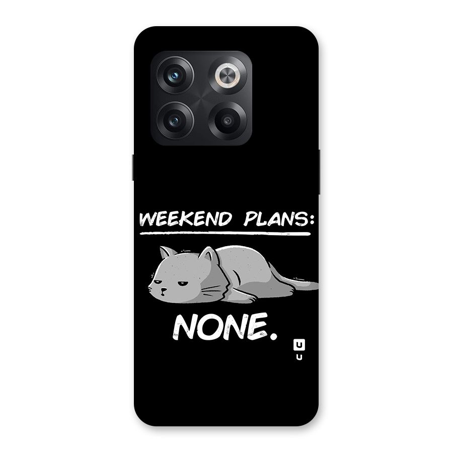 Weekend Plans None Back Case for OnePlus 10T