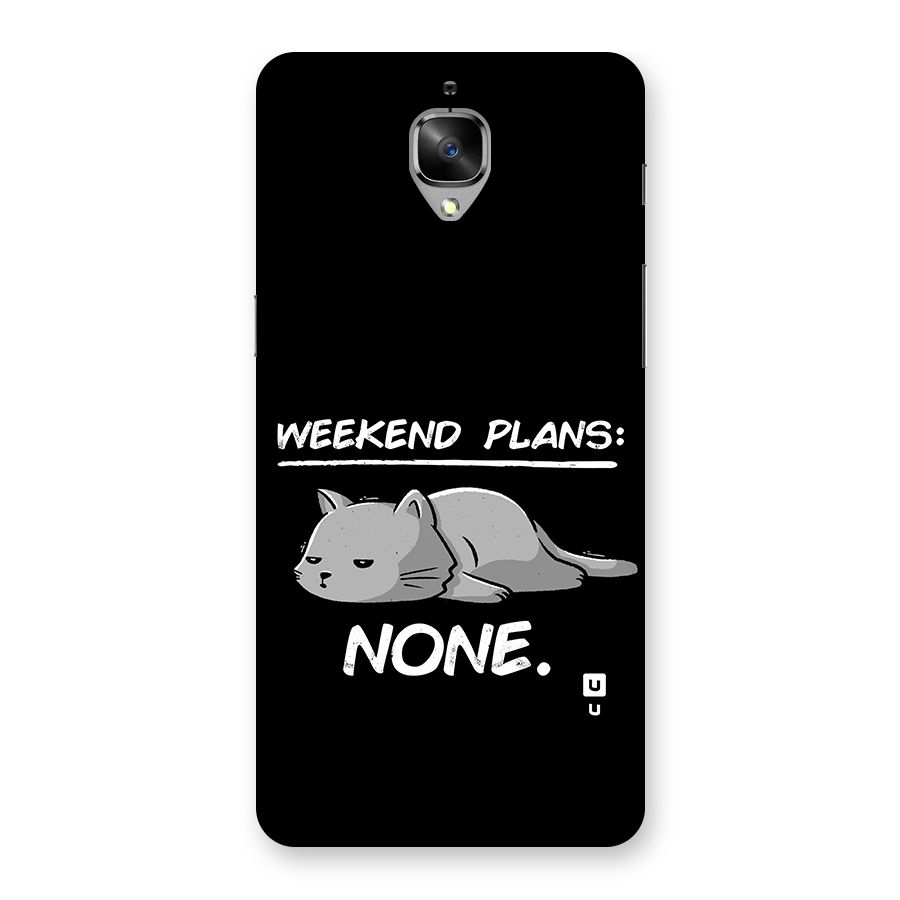 Weekend Plans None Back Case for OnePlus 3