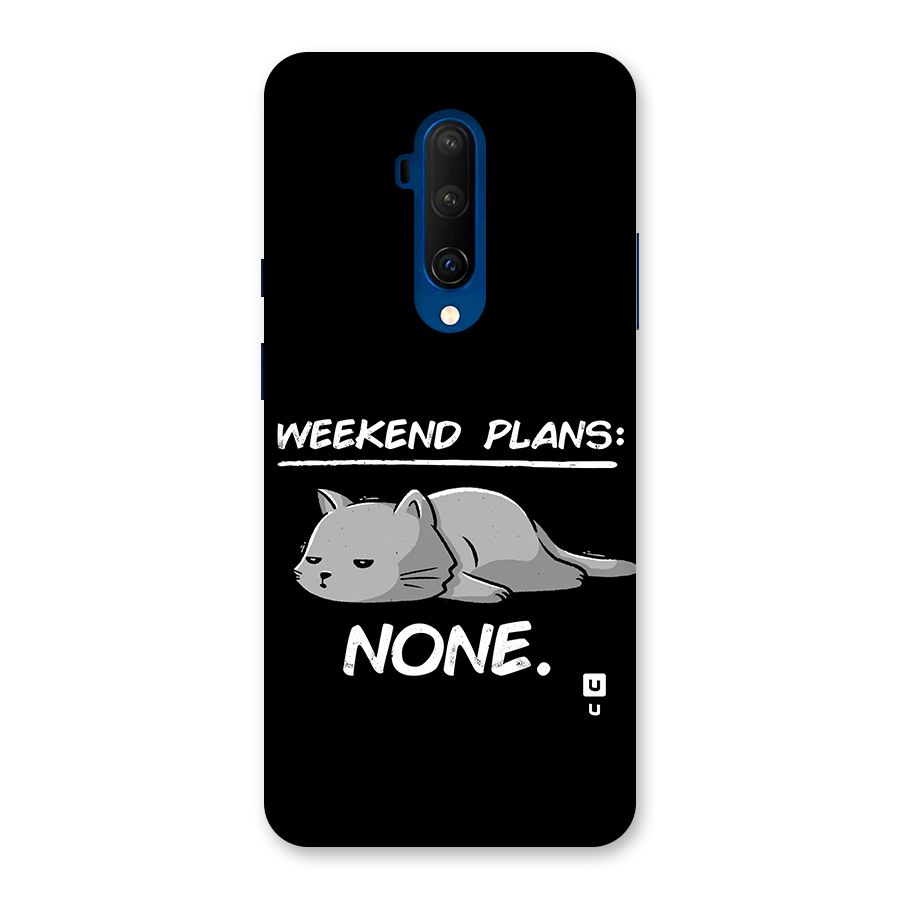Weekend Plans None Back Case for OnePlus 7T Pro