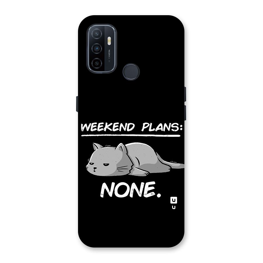 Weekend Plans None Back Case for Oppo A32
