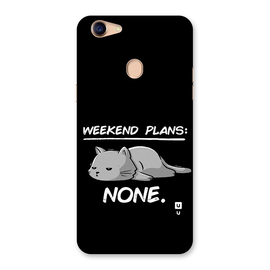Weekend Plans None Back Case for Oppo F5 Youth